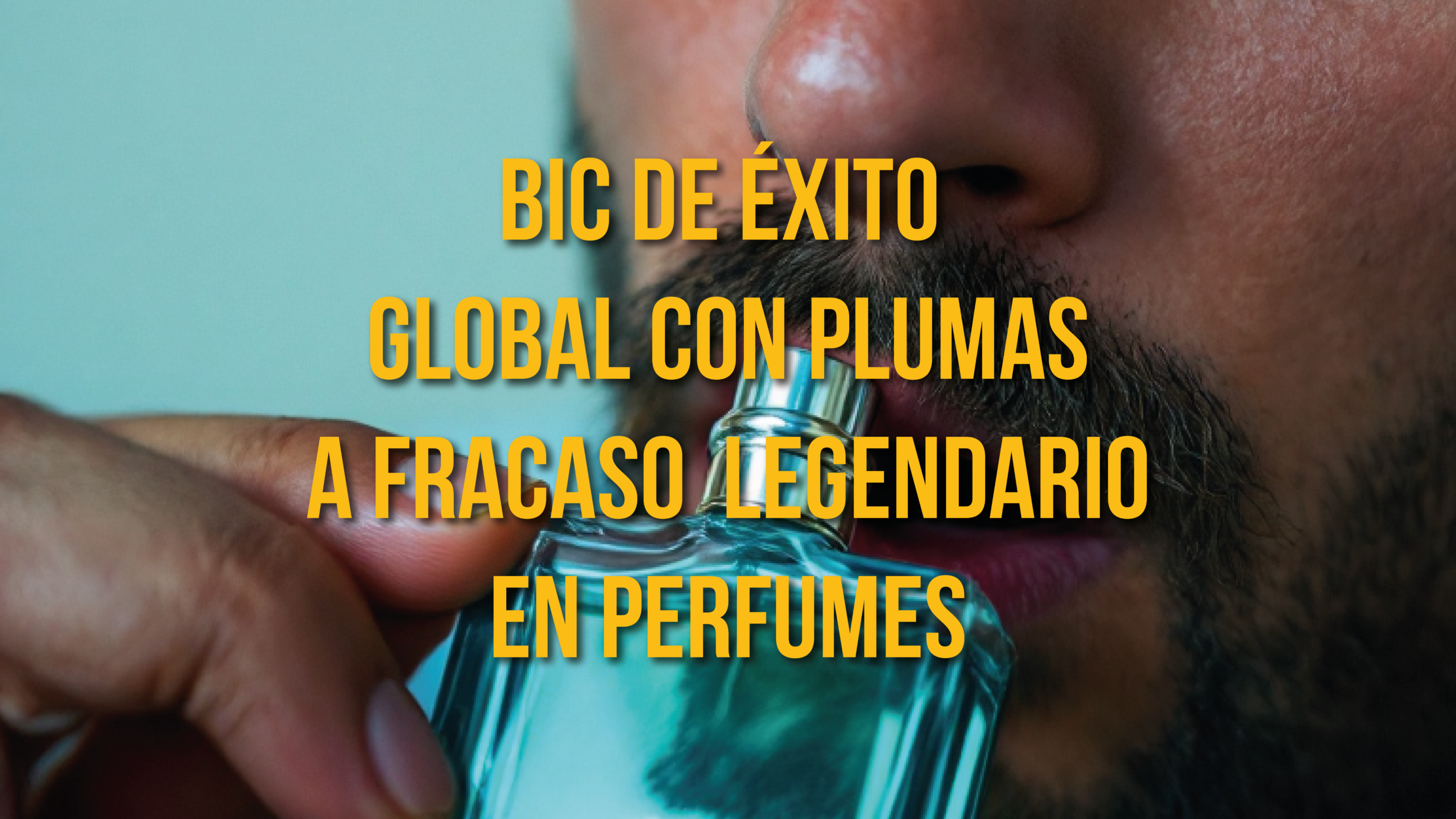 BIC de éxito global en plumas a fracaso legendario en perfumes